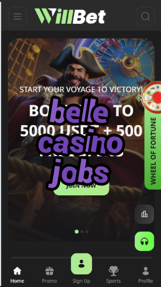 Belle Casino Jobs - Casino Employment-casinoorder.vip