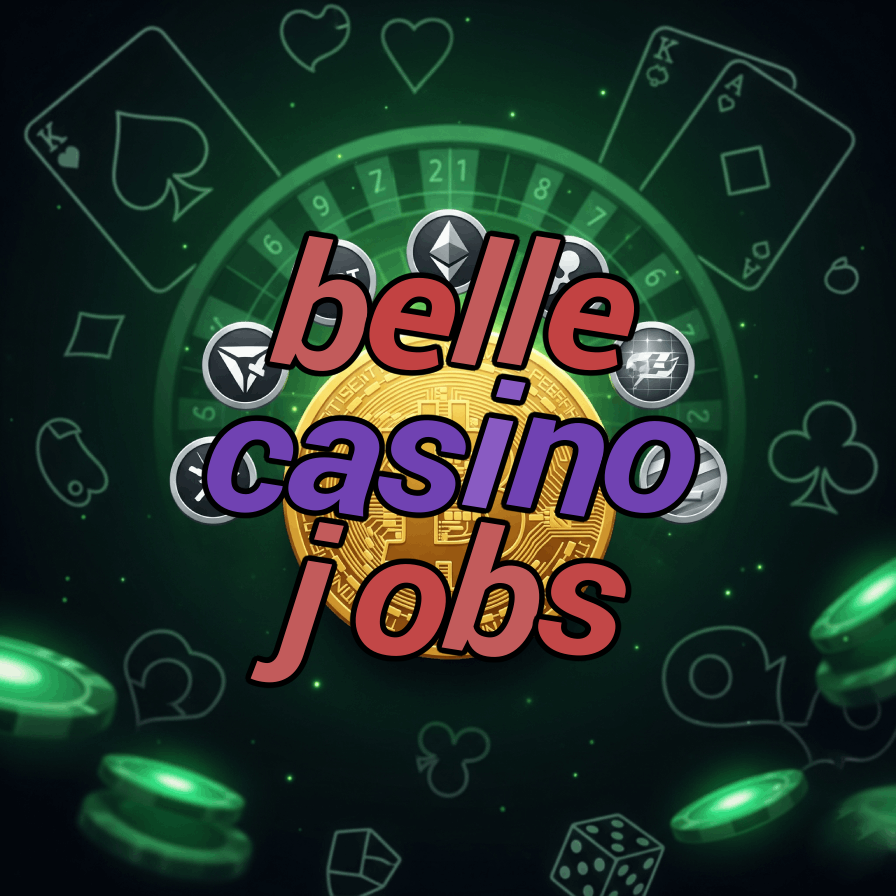 Belle Casino Jobs - Casino Employment
